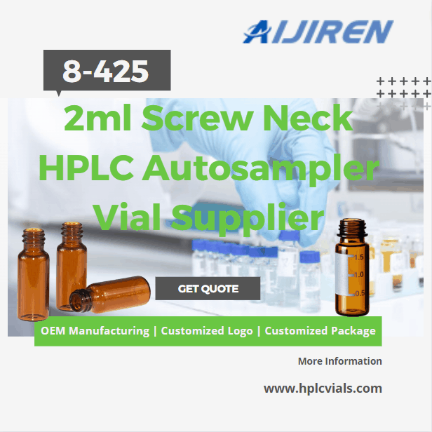 China Supplier 8-425 2ml Screw Neck HPLC Autosampler Vial