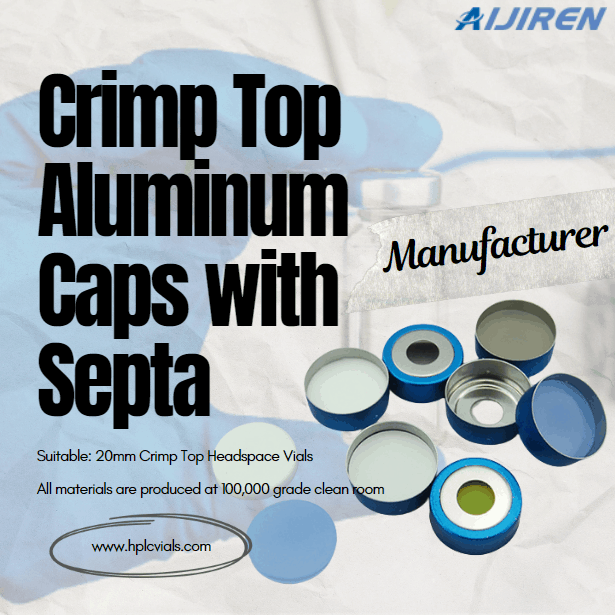 Wholesale 20mm Crimp Top Magnetic Aluminum Caps with Septa Manufacturer