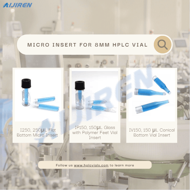 IP150 IV150 I250 Clear Glass Micro Inserts for 8mm Hplc Vials