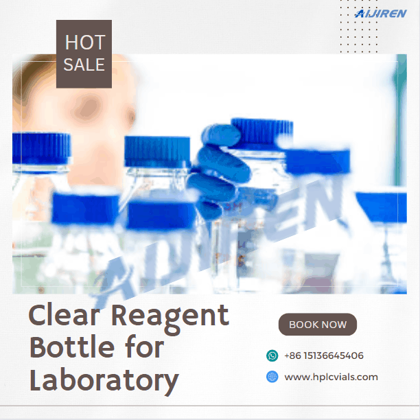 High Quality Borosilicate 3.3 Glass Clear Reagent Bottle for Laboratory