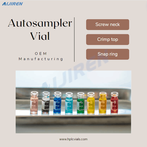 China High Quality Autosampler Vial for HPLC and GC Manufacturer