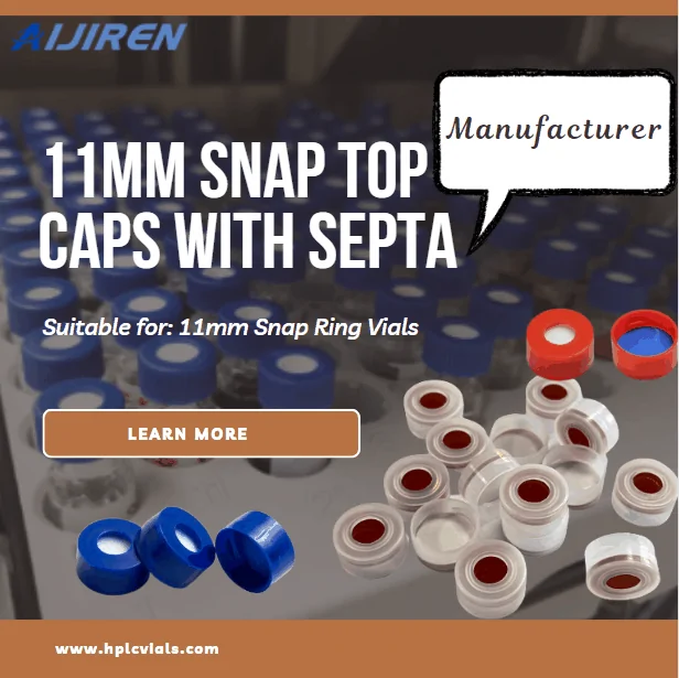 High Quality 11mm Snap Top Caps with Septa Manufacturer