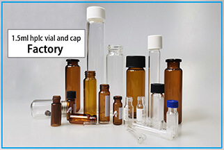 the factory of 1.5ml hplc vial and cap