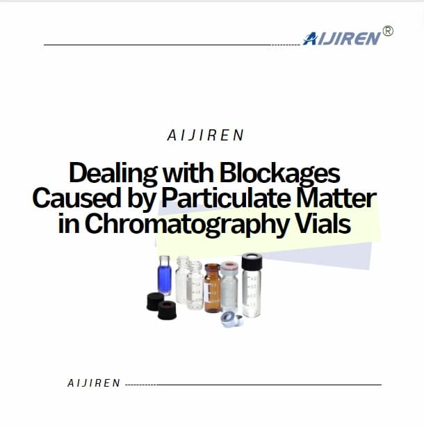 Dealing with Blockages Caused by Particulate Matter in Chromatography Vials