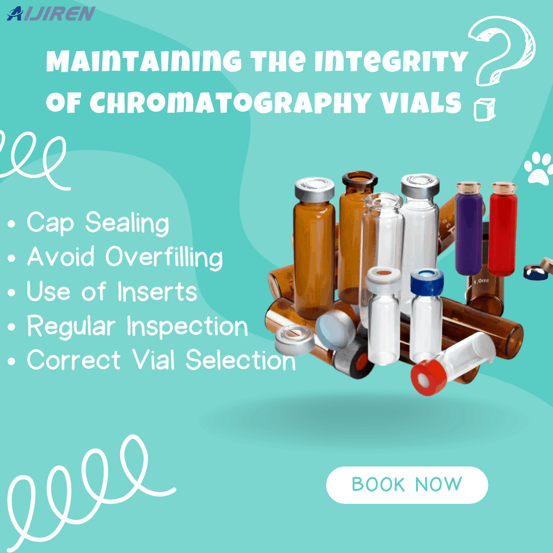 10 Tips for Maintaining the Integrity of Chromatography Vials