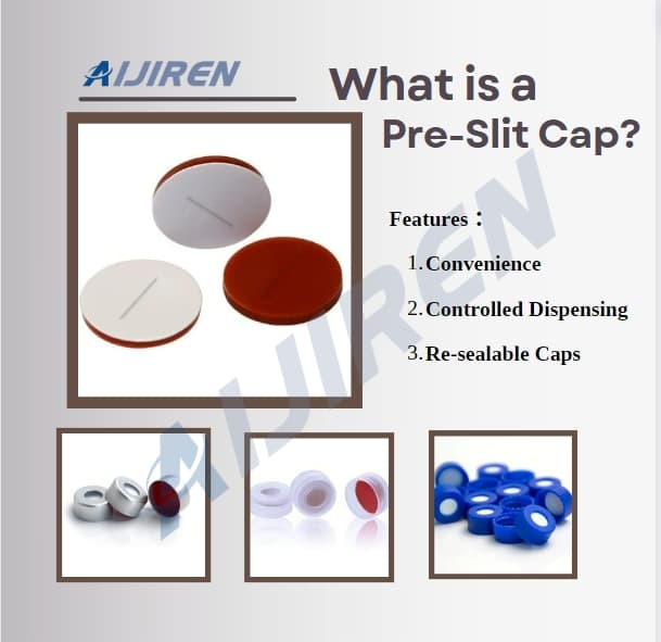 What is a Pre-Slit Cap?